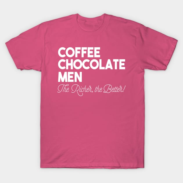 Coffee Chocolate Men T-Shirt by kimmieshops